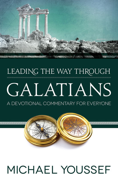 Leading the Way Through Galatians, Michael Youssef
