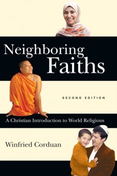 Neighboring Faiths, Winfried Corduan