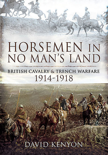 Horsemen in No Man's Land, Richard Holmes