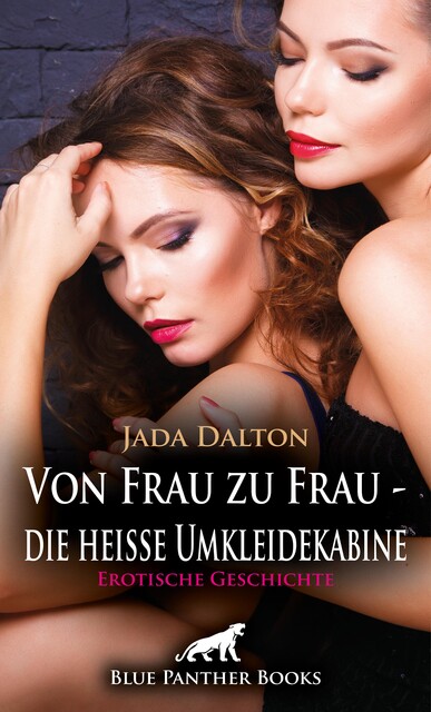 Von Frau zu Frau – die heiße Umkleidekabine | Erotische Geschichte, Jada Dalton