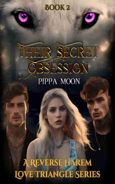 Their Secret Obsession, Pippa Moon