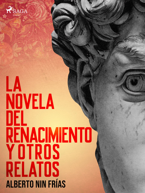 La novela del Renacimiento y otros relatos, Alberto Nin Frías