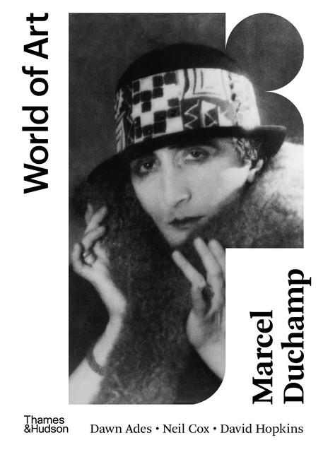 Marcel Duchamp: Second Edition (World of Art), Neil Cox, David Hopkins, Dawn Ades