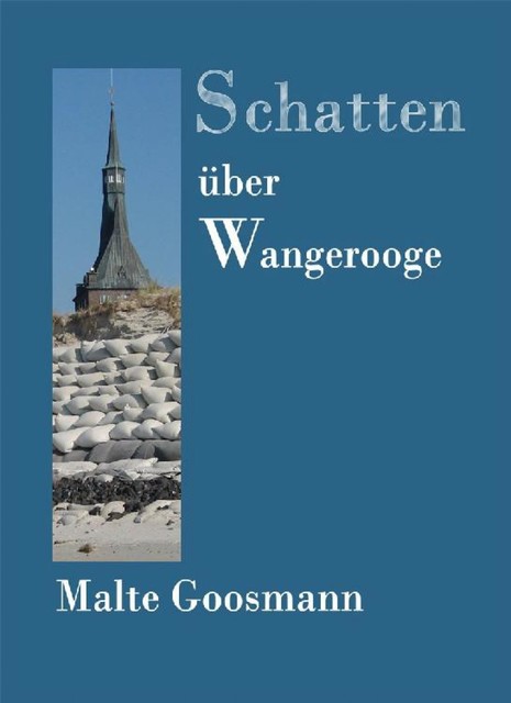 Schatten über Wangerooge, Malte Goosmann