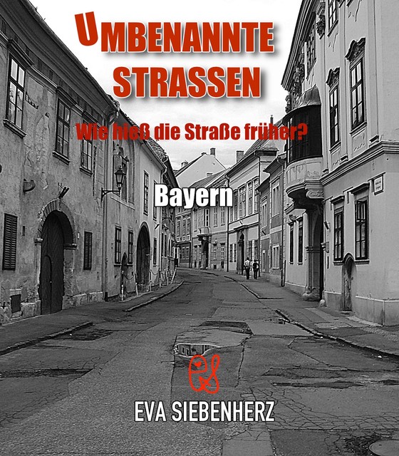 Umbenannte Straßen in Bayern, Eva Siebenherz