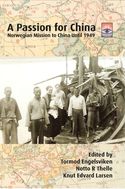 A Passion for China, Notto R. Thelle, Knut Edvard Larsen, Tormod Engelsviken