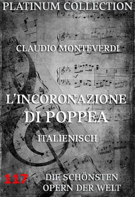 L'Incoronazione di Poppea, Claudio Monteverdi, Giovanni Francesco Busenello