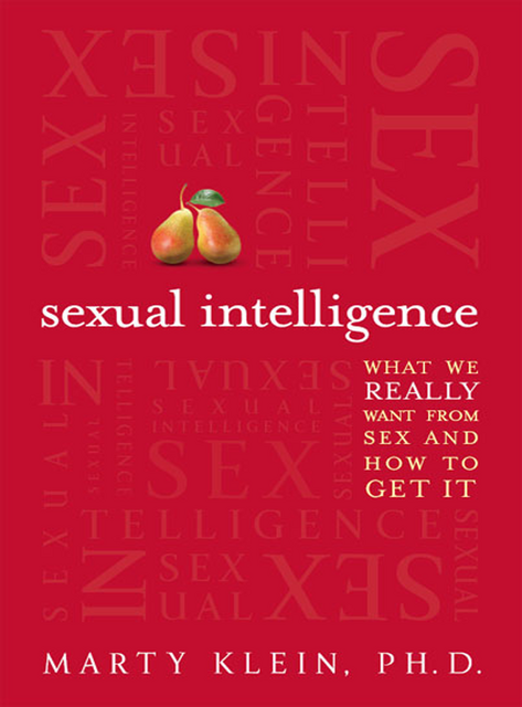 Sexual Intelligence, Marty Klein