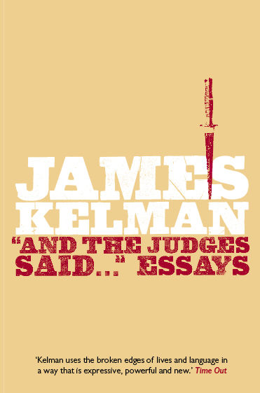 And the Judges Said, James Kelman