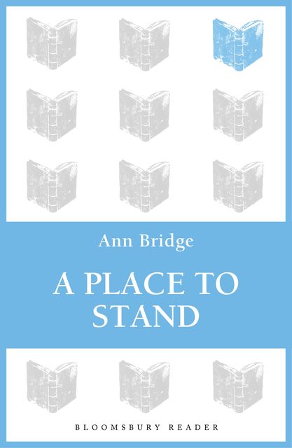A Place to Stand, Ann Bridge