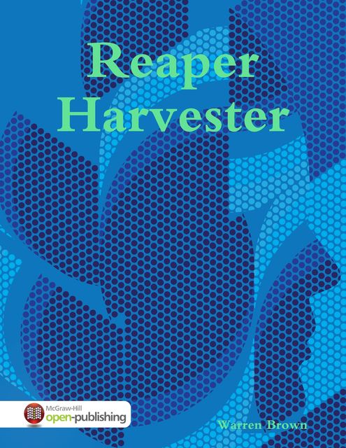 Reaper Harvester, Warren Brown