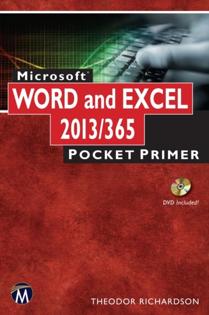 Microsoft Word and Excel 2013/365, Richardson