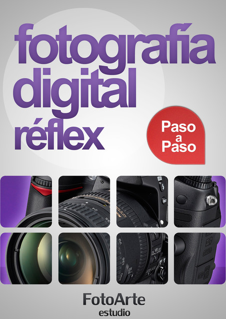 Fotografía Digital Réflex paso a paso, Estudio FotoArte