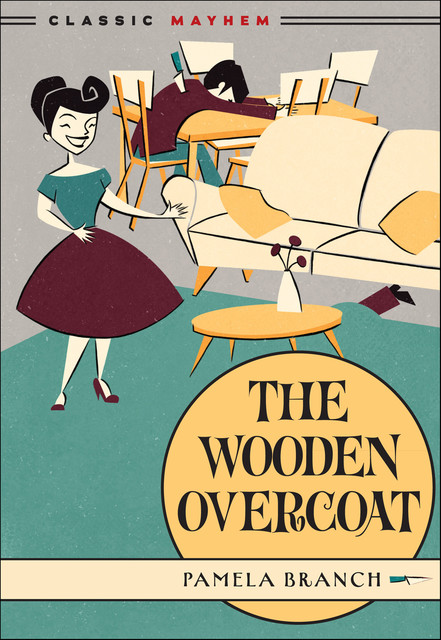 Wooden Overcoat, Pamela Branch