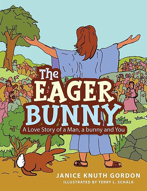 The Eager Bunny, Janice Knuth Gordon