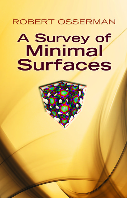 A Survey of Minimal Surfaces, Robert Osserman