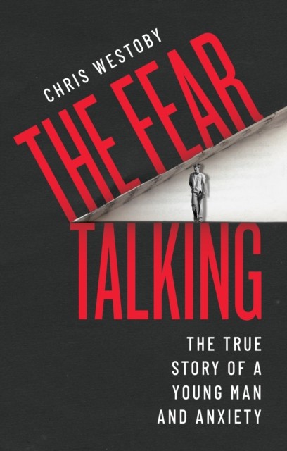 Fear Talking, Chris Westoby