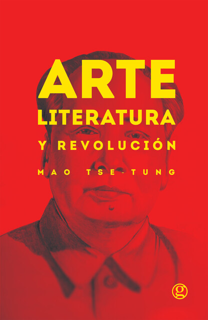 Arte, literatura y revolución, Tse-tung Mao