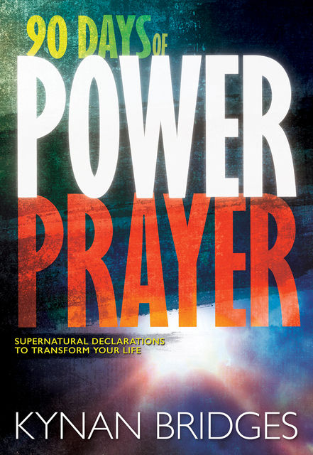 90 Days of Power Prayer, Kynan Bridges