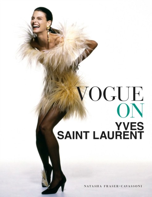 Vogue on Yves Saint Laurent, Natasha Fraser-Cavassoni
