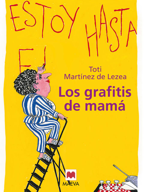Los grafitis de mamá, Toti Martínez de Lezea