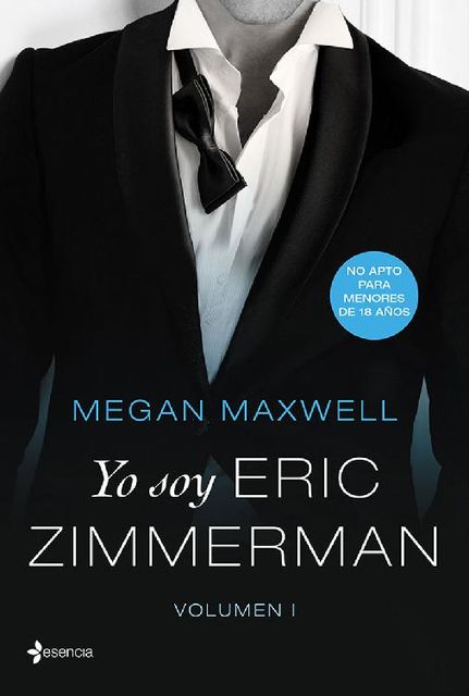 Yo soy Eric Zimmerman – Vol. I, Megan Maxwell
