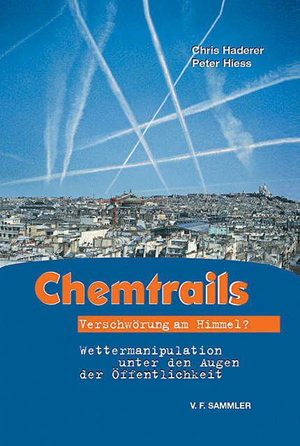 Chemtrails, Peter Hiess, Chris Haderer