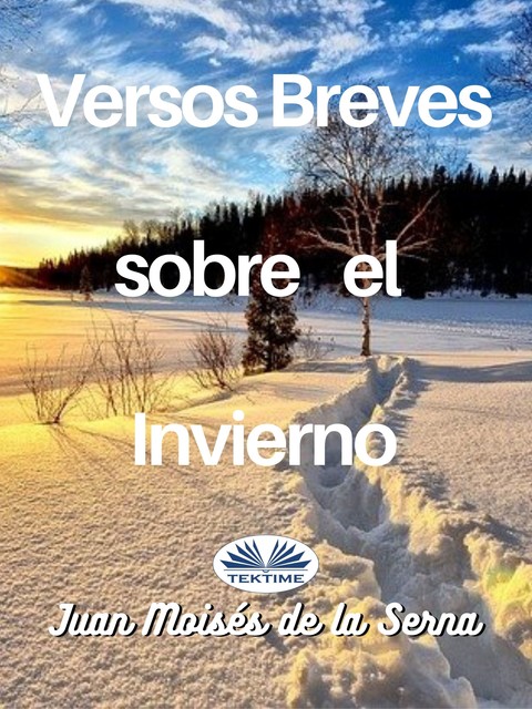 Versos Breves Sobre El Invierno, Juan Moisés De La Serna
