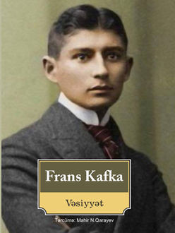 Vəsiyyət, Franz Kafka