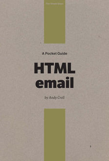 A Pocket Guide to HTML Email, Andy Croll