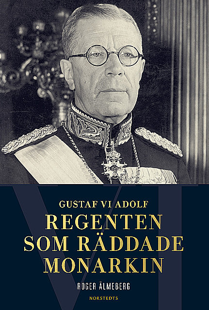 Gustaf VI Adolf, Roger Älmeberg