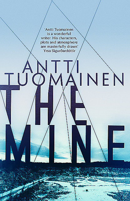 The Mine, Antti Tuomainen