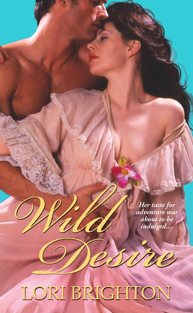 Wild Desire, Lori Brighton