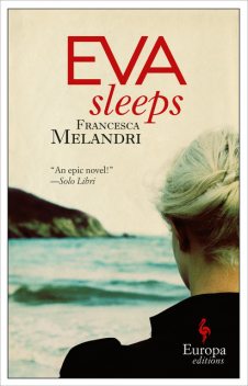Eva Sleeps, Francesca Melandri