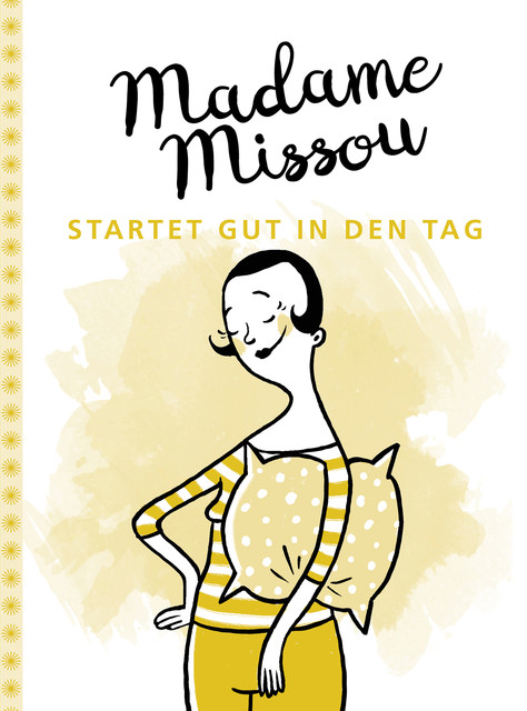 Madame Missou startet gut in den Tag, Madame Missou