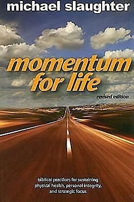 Momentum for Life, Revised Edition, Mike Slaughter