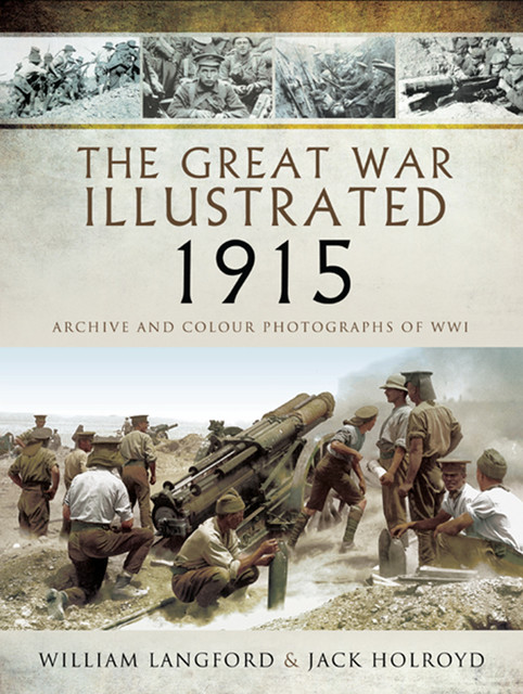 The Great War Illustrated 1915, William Langford, Jack Holroyd