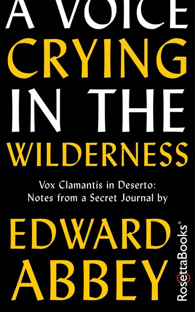 A Voice Crying in the Wilderness, Edward Abbey