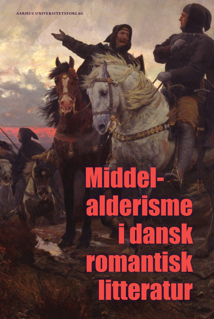 Middelalderisme i dansk romantisk litteratur, Lis Møller, Andreas Møller, Berit Kjærulff, Lea Grosen Jørgensen, Simona Zetterberg-Nielsen