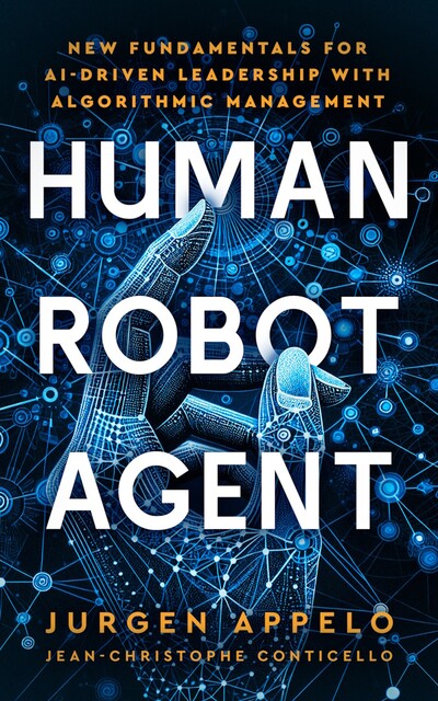 Human Robot Agent, Jurgen Appelo