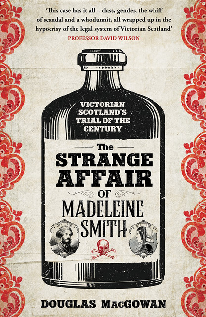 The Strange Affair of Madeleine Smith, Douglas MacGowan