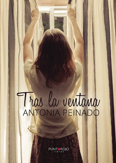 Tras la ventana, Antonia Peinado Pérez