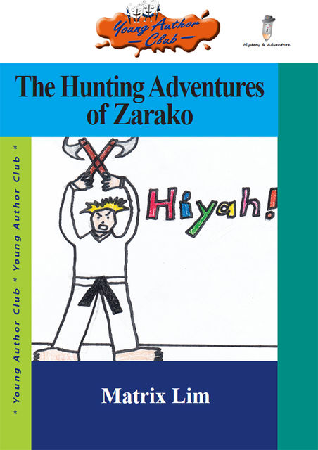 The Hunting Adventures of Zarako, Matrix Lim