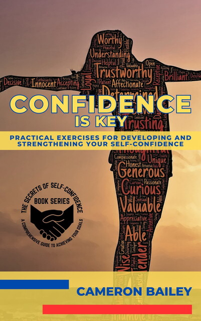Confidence is Key, Cameron Bailey
