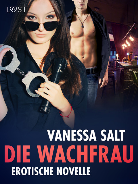 Die Wachfrau – Erotische Novelle, Vanessa Salt