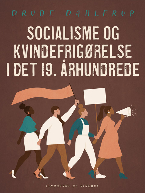 Socialisme og kvindefrigørelse i det 19. århundrede, Drude Dahlerup