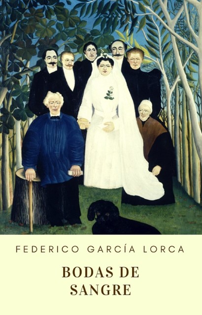 Bodas de sangre, Federico García Lorca