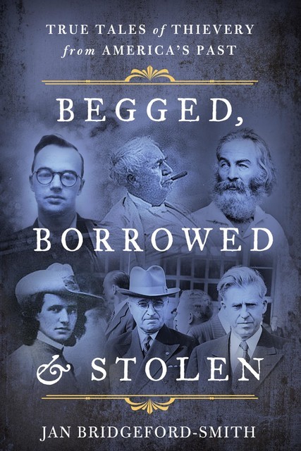 Begged, Borrowed, & Stolen, Jan Bridgeford-Smith