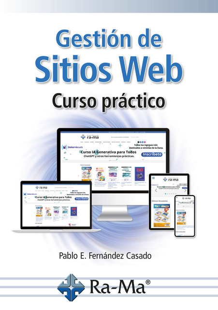 Gestión de sitios web. Curso práctico, Pablo Fernandez