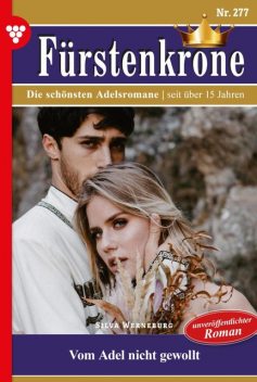 Fürstenkrone Classic 29 – Adelsroman, Gitta Holm